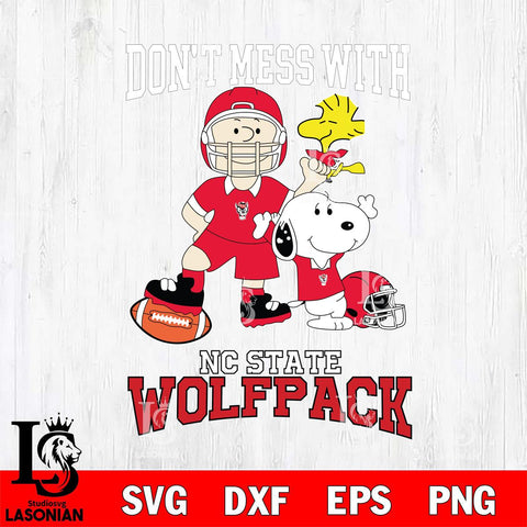 NC State Wolfpack Snoopy Dont mess with SVG DXF EPS PNG FILE,Snoopy File Cut, NCAA Digital Download,Instant Download,Christmas Silhouette