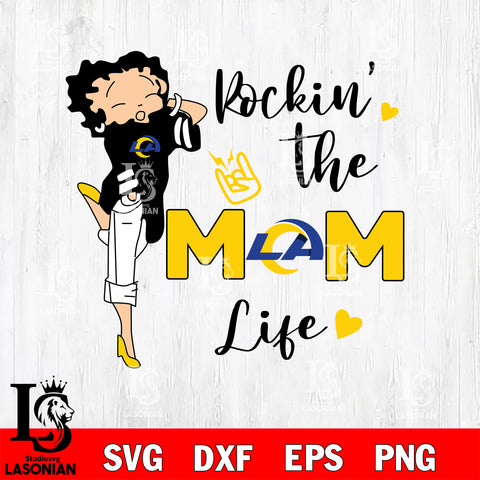 Rockin the MM life Los Angeles Rams svg,eps,dxf,png file , digital download