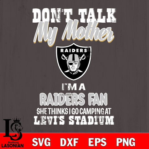 I'm a commanders fan she thinks i go camping at levi's stadium Las Vegas Raiders svg ,eps,dxf,png file , digital download