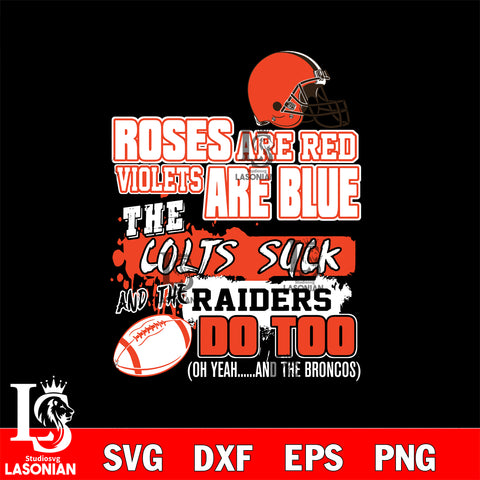 The colts suck and the raiders do too Cleveland Browns svg ,eps,dxf,png file , digital download