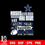 The colts suck and the raiders do too Dallas Cowboys svg ,eps,dxf,png file , digital download