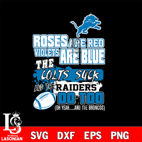 The colts suck and the raiders do too Detroit Lions svg ,eps,dxf,png file , digital download