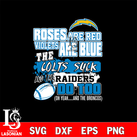 The colts suck and the raiders do too Los Angeles Chargers svg ,eps,dxf,png file , digital download