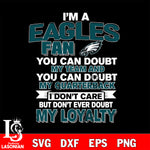 i'm a Philadelphia Eagles fan you can doubt my team...svg,eps,dxf,png file , digital download