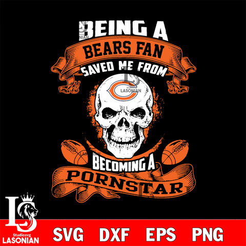 Being a Chicago Bears Raiders save me from becoming a pornstar svg ,eps,dxf,png file , digital download