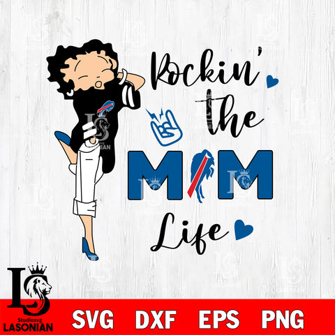 Rockin the MM life Buffalo Bills svg,eps,dxf,png file , digital download