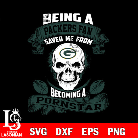 Being a Green Bay Packers Raiders save me from becoming a pornstar svg ,eps,dxf,png file , digital download