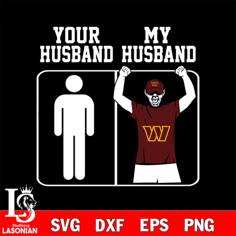 Your My Husband wasington commanders svg,eps,dxf,png file , digital download
