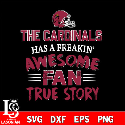 Arizona Cardinals awesome fan true story ,eps,dxf,png file , digital download