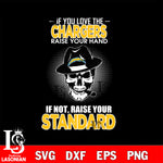 IF you love the Los Angeles Chargers raise your hand svg,eps,dxf,png file , digital download
