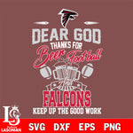 Dear GOD thanks for bear football and Atlanta Falcons keep up the good work svg,eps,dxf,png file , digital download