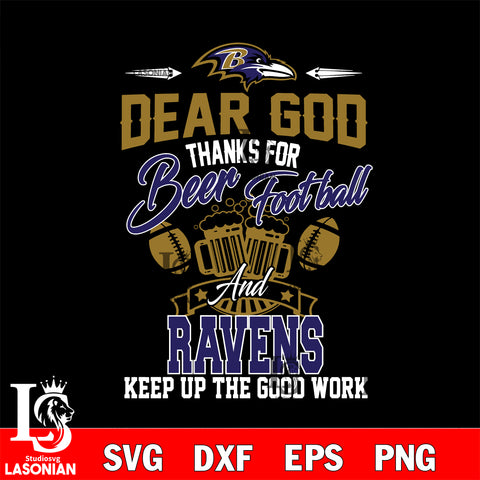 Dear GOD thanks for bear football and Baltimore Ravens keep up the good work svg,eps,dxf,png file , digital download