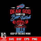 Dear GOD thanks for bear football and Buffalo Bills keep up the good work svg,eps,dxf,png file , digital download