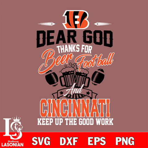 Dear GOD thanks for bear football and Cincinnati Bengals keep up the good work svg,eps,dxf,png file , digital download