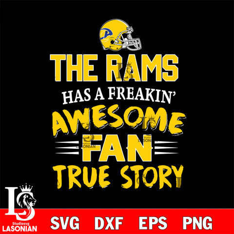 Los Angeles Rams awesome fan true story ,eps,dxf,png file , digital download