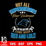Not all superheroes wear underwear Carolina Panthers on the outside svg,eps,dxf,png file , digital download