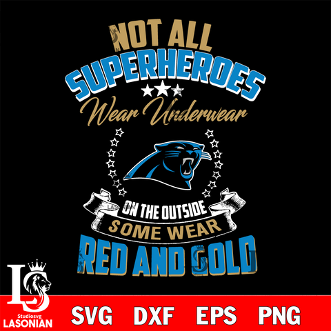 Not all superheroes wear underwear Carolina Panthers on the outside svg,eps,dxf,png file , digital download