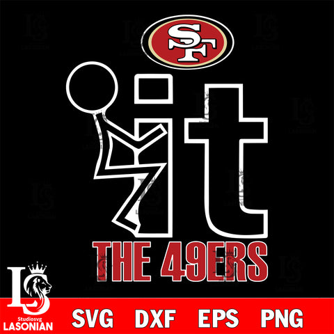 It the San Francisco 49ers svg ,eps,dxf,png file , digital download