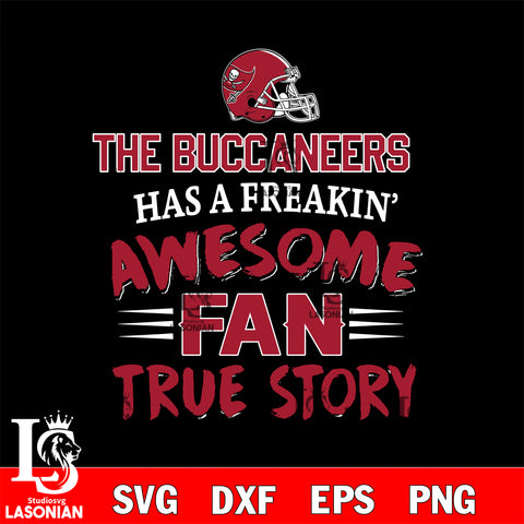 Tampa Bay Buccaneers awesome fan true story ,eps,dxf,png file , digital download