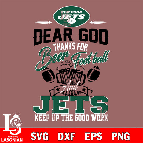 Dear GOD thanks for bear football and New York Jets keep up the good work svg,eps,dxf,png file , digital download