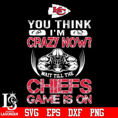 Kansas City Chiefs Crazy Now svg ,eps,dxf,png file , digital download