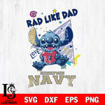 Navy Midshipmen Stitch Love Rad Like Dad SVG DXF EPS PNG FILE, NCAA File Cut,Digital Download,Instant Download