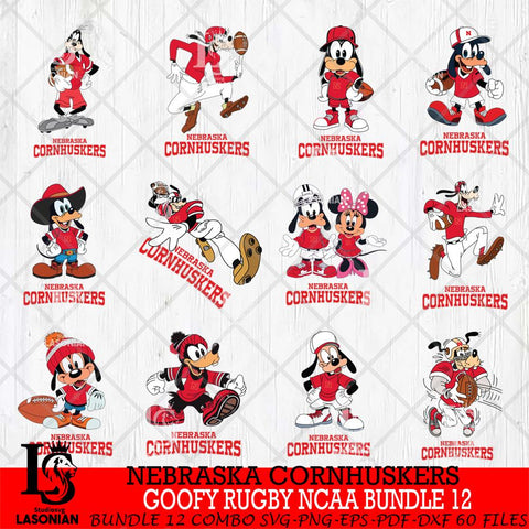 Nebraska Cornhuskers Goofy Rugby Disney NCAA Bundle 12 SVG DXF EPS PNG FILE,NCAA bundle svg ,Football Digital Download,Instant Download, Silhouette