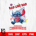 Nebraska Cornhuskers Stitch Love Rad Like Dad SVG DXF EPS PNG FILE, NCAA File Cut,Digital Download,Instant Download