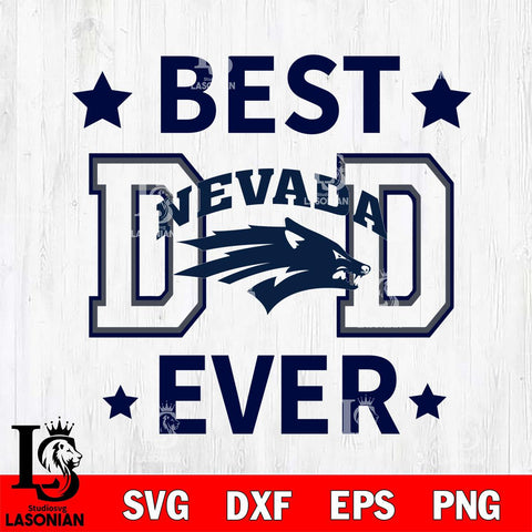 Nevada Wolf Pack Father Day Best Dad Ever Svg Eps Dxf Png File, Digital Download, Instant Download