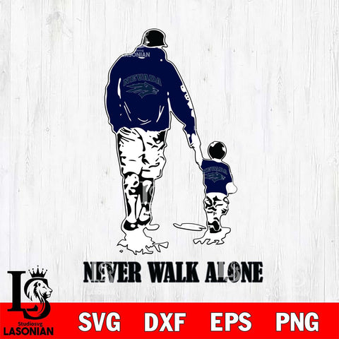 Nevada Wolf Pack Fathers Day Never Walk Alone Svg Eps Dxf Png File, Digital Download, Instant Download