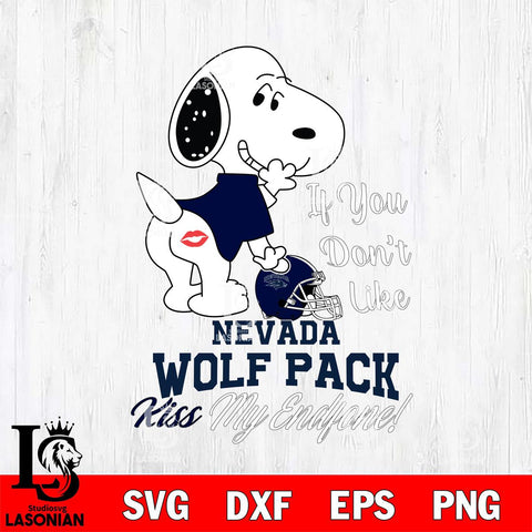 Nevada Wolf Pack Snoopy If you dont like kiss SVG DXF EPS PNG FILE,Snoopy File Cut, NCAA Digital Download,Instant Download,Christmas Silhouette