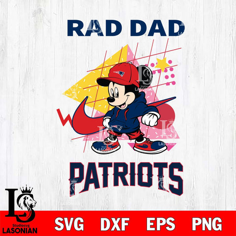 New England Patriots Mickey Mouse Rad Dad SVG DXF EPS PNG FILE, Disney Father day File Cut,Digital Download,Instant Download,Disney Svg Files