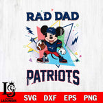 New England Patriots Mickey Mouse Sport Rad Dad SVG DXF EPS PNG FILE, Disney Father day File Cut,Digital Download,Instant Download,Disney Svg Files