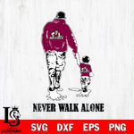 New Mexico State Aggies Fathers Day Never Walk Alone Svg Eps Dxf Png File, Digital Download, Instant Download