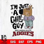 New Mexico State Aggies I'm Just A Chill Guy Svg Eps Dxf Png File,NCAA Svg Files,Chill Guy svg ,Digital Download ,Instant Download, Cricut File