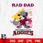 New Mexico State Aggies Mickey Mouse Rad Dad SVG DXF EPS PNG FILE, NCAA File Cut,Digital Download,Instant Download