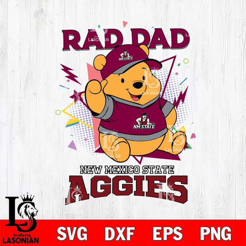 New Mexico State Aggies Pooh Bear Rad Dad SVG DXF EPS PNG FILE, NCAA File Cut,Digital Download,Instant Download