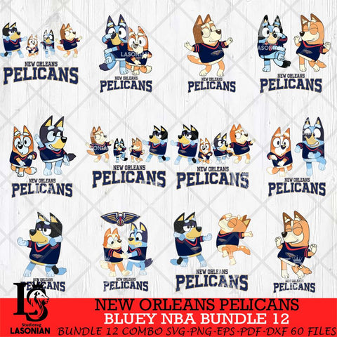 New Orleans Pelicans Bluey Dace Mode NBA Bundle 12 SVG Eps Dxf Png File, Digital Download, Instant Download