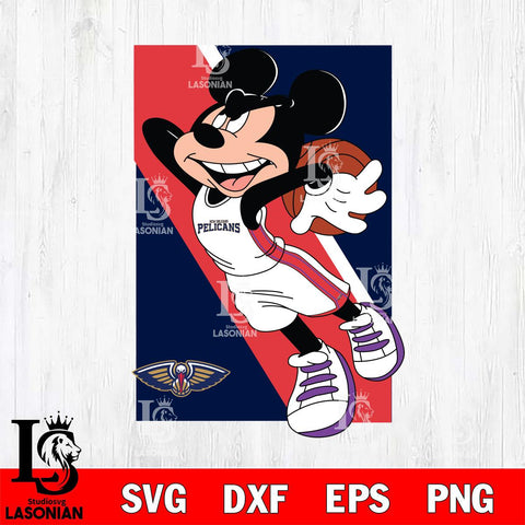 New Orleans Pelicans Mickey Minne 6 Nba Svg Eps Dxf Png File, NBA svg, Digital Download, Instant Download
