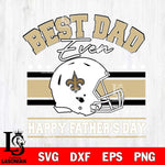 New Orleans Saints Best Dad Ever SVG DXF EPS PNG FILE, NFL File Cut,Digital Download,Instant Download, Silhouette