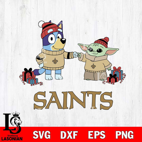 New Orleans Saints Bluey With Yoda Christmas Cricut,Christmas SVG DXF EPS PNG FILE, Digital Download,Instant Download, Silhouette