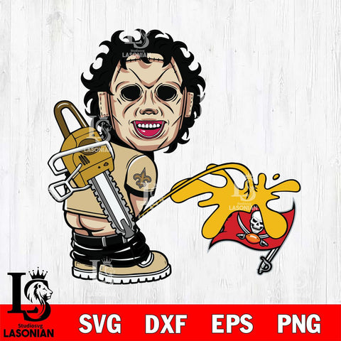 New Orleans Saints Leatherface Piss On Tampa Bay Buccaneers Svg Eps Dxf Png File, Digital Download, Instant Download