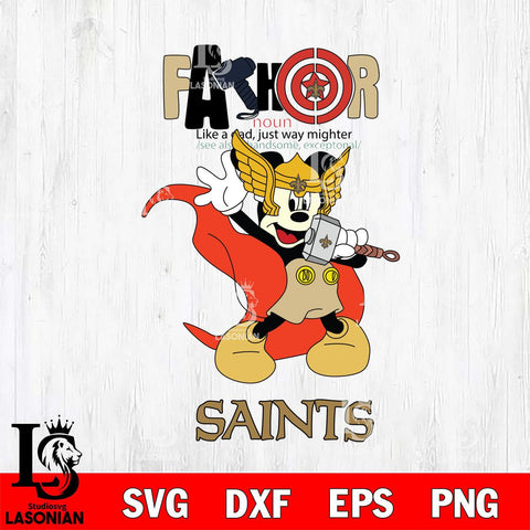 New Orleans Saints Mickey Father Sport Svg Eps Dxf Png File, NFL File Cut,Digital Download,Instant Download,Disney Svg Files