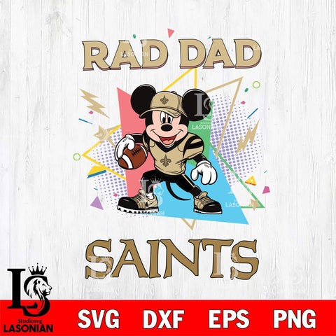 New Orleans Saints Mickey Mouse Sport Rad Dad SVG DXF EPS PNG FILE, Disney Father day File Cut,Digital Download,Instant Download,Disney Svg Files
