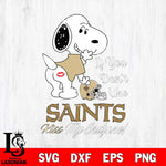 New Orleans Saints Snoopy If you dont like kiss SVG DXF EPS PNG FILE,Snoopy File Cut, Nfl Digital Download,Instant Download, Silhouette