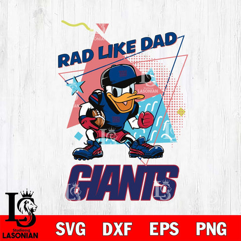 New York Giants Donal Duck Rad Like Dad SVG DXF EPS PNG FILE, Disney Father day File Cut,Digital Download,Instant Download,Disney Svg Files