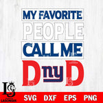 New York Giants My Favorite People Call me Dad SVG DXF EPS PNG FILE, NFL File Cut,Digital Download,Instant Download, Silhouette