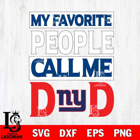 New York Giants My Favorite People Call me Dad SVG DXF EPS PNG FILE, NFL File Cut,Digital Download,Instant Download, Silhouette