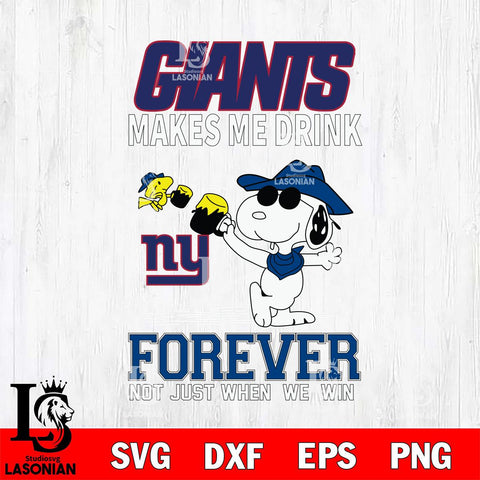 New York Giants Snoopy makes me drink forever SVG DXF EPS PNG FILE,Snoopy File Cut, Nfl Digital Download,Instant Download, Silhouette