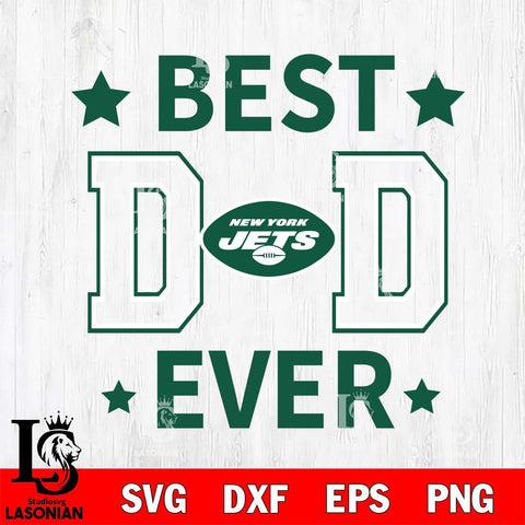 New York Jets Father Day Best Dad Ever Svg Eps Dxf Png File, Digital Download, Instant Download
